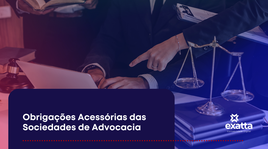 Obrigações Acessórias das Sociedades de Advocacia